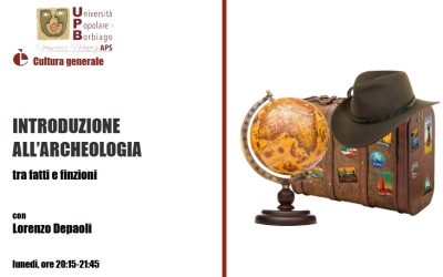 2025 ott./dic. – INTRODUZIONE ALL’ARCHEOLOGIA: tra fatti e finzioni